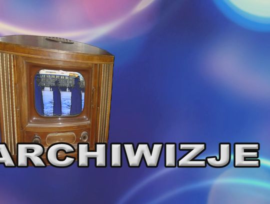 Archiwizje - newsy sprzed lat