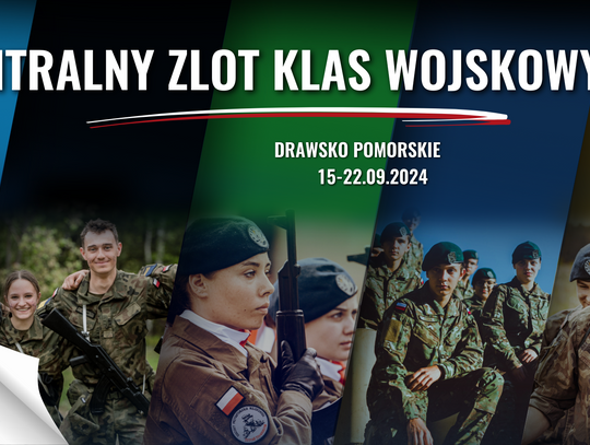 „Uczniowie w mundurze: Centralny Zlot Klas Wojskowych – Drawsko Pomorskie 2024”