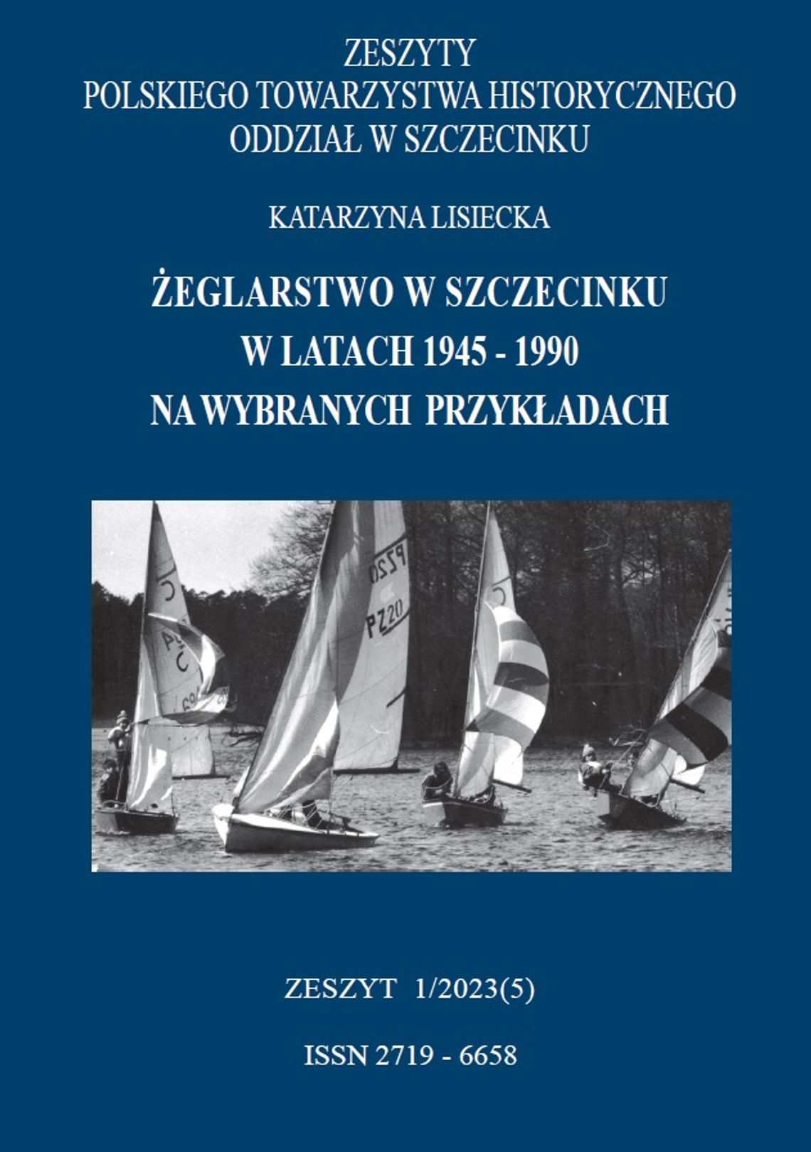 Nowe zeszyty poświęcone historii Szczecinka - tym razem żeglarstwo