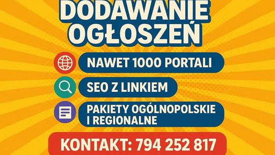 Dodajemy ogłoszenia - do 1000 portali, lokalnie lub w całej Polsce, dodawanie ogłoszeń na portale/ Szybko i skutecznie